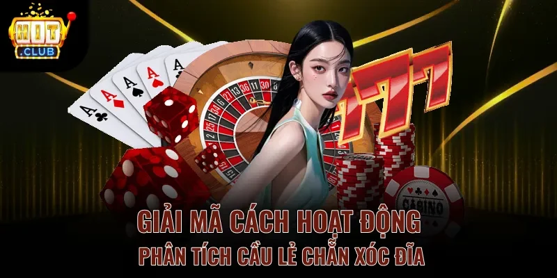 Giải mã cách hoạt động phân tích cầu lẻ chẵn xóc đĩa